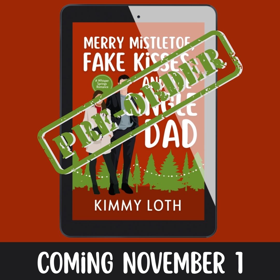 Merry Mistletoe, Fake Kisses, and The Single Dad (PREORDER)