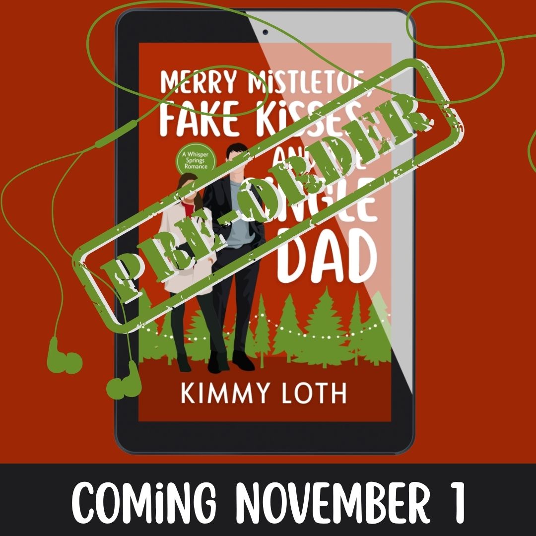 Merry Mistletoe, Fake Kisses, and The Single Dad (PREORDER)