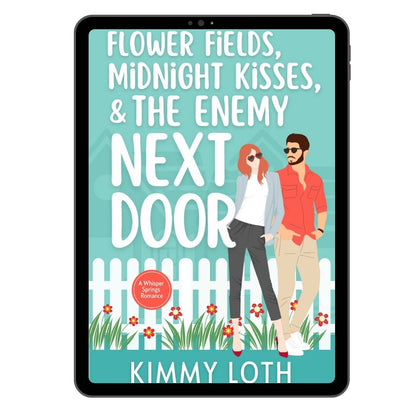 Flower Fields, Midnight Kisses, and The Enemy Next Door (PREORDER)