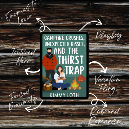 Campfire Crushes, Unexpected Kisses, and The Thirst Trap (PREORDER)