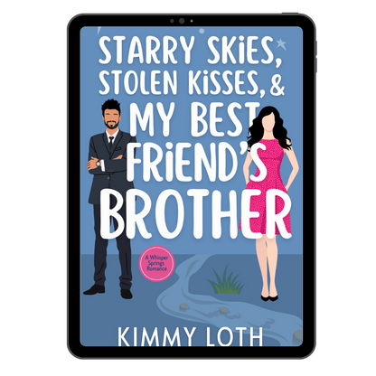 Starry Skies, Stolen Kisses, and My Best Friend's Brother