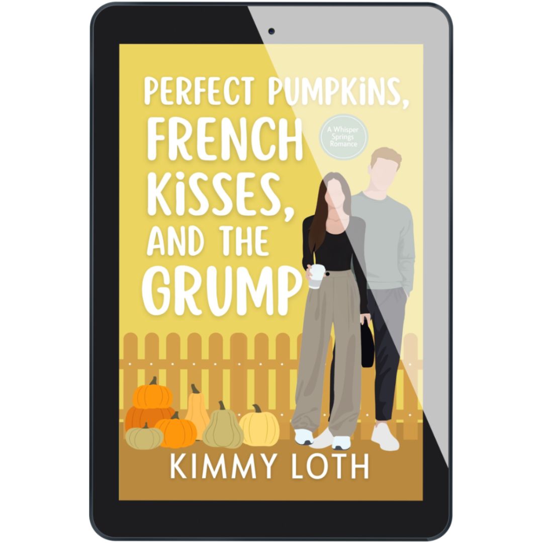 Perfect Pumpkins, French Kisses, and the Grump