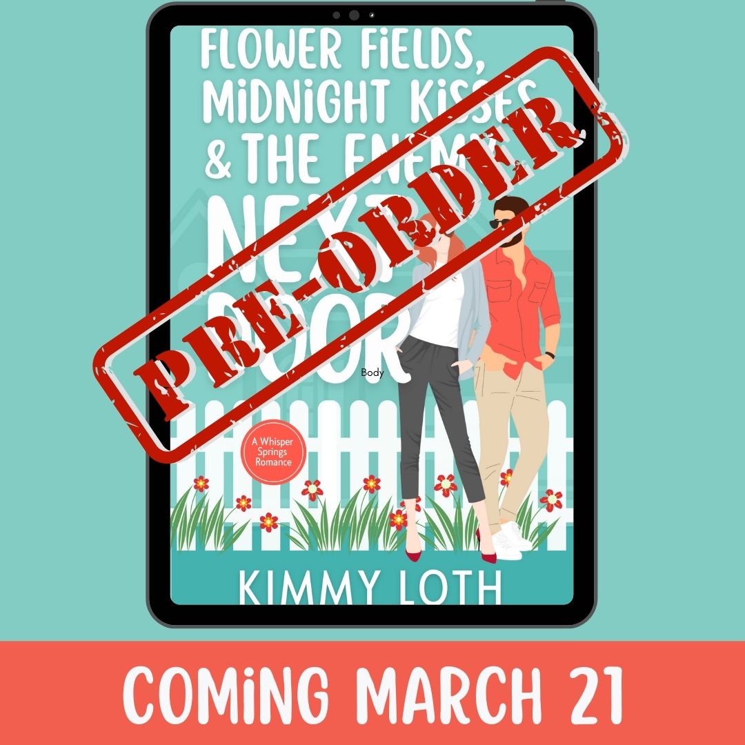 Flower Fields, Midnight Kisses, and The Enemy Next Door (PREORDER)