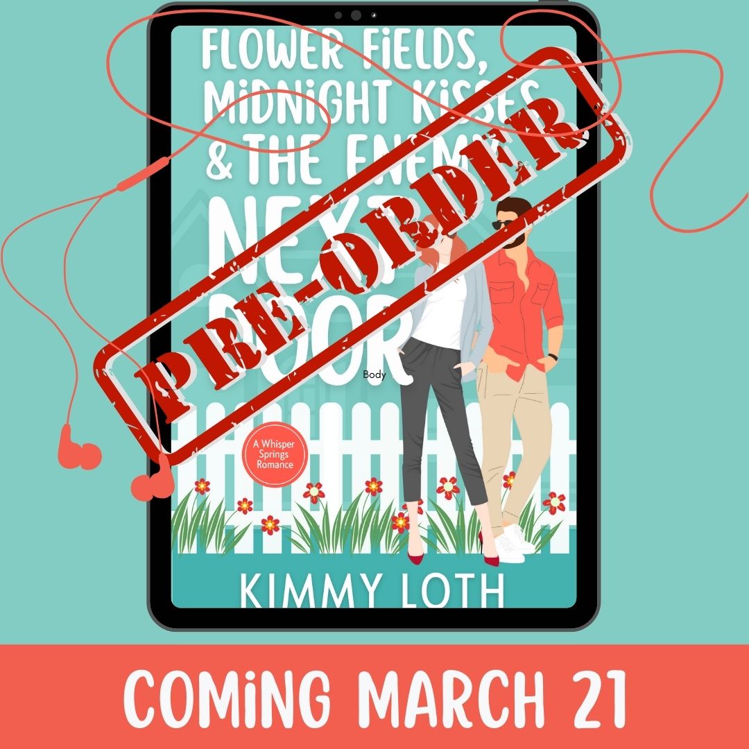 Flower Fields, Midnight Kisses, and The Enemy Next Door (PREORDER)